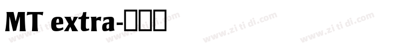 MT extra字体转换